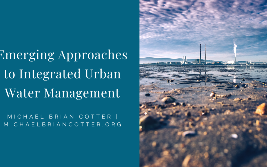 Emerging Approaches to Integrated Urban Water Management
