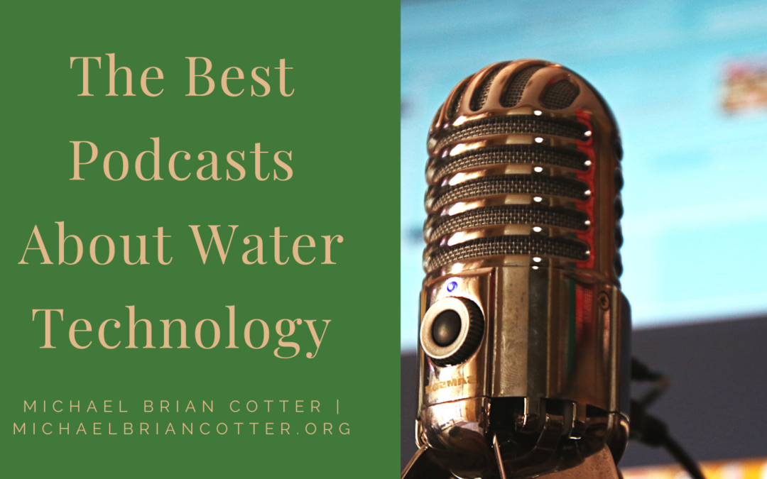 Michael Brian Cotter Water Technology Podcast