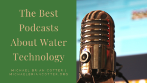 Michael Brian Cotter Water Technology Podcast