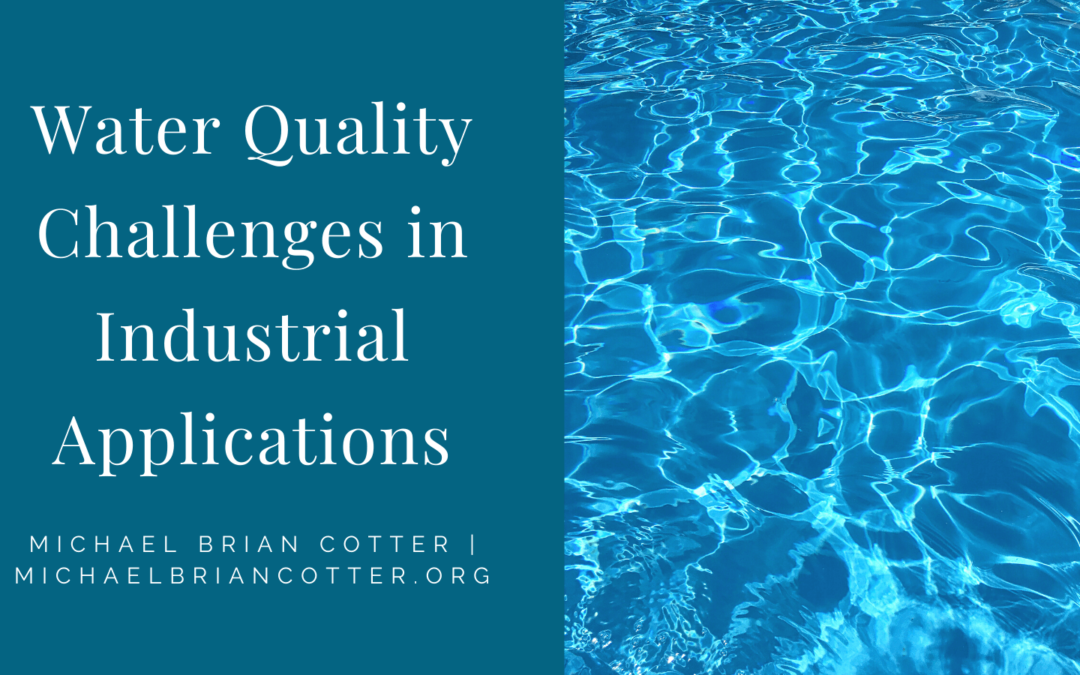 Water Quality Challenges in Industrial Applications